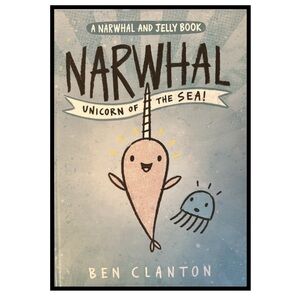 BUNDLE & SAVE🦄 Narwhal: Unicorn of the Sea Book by Ben Clanton